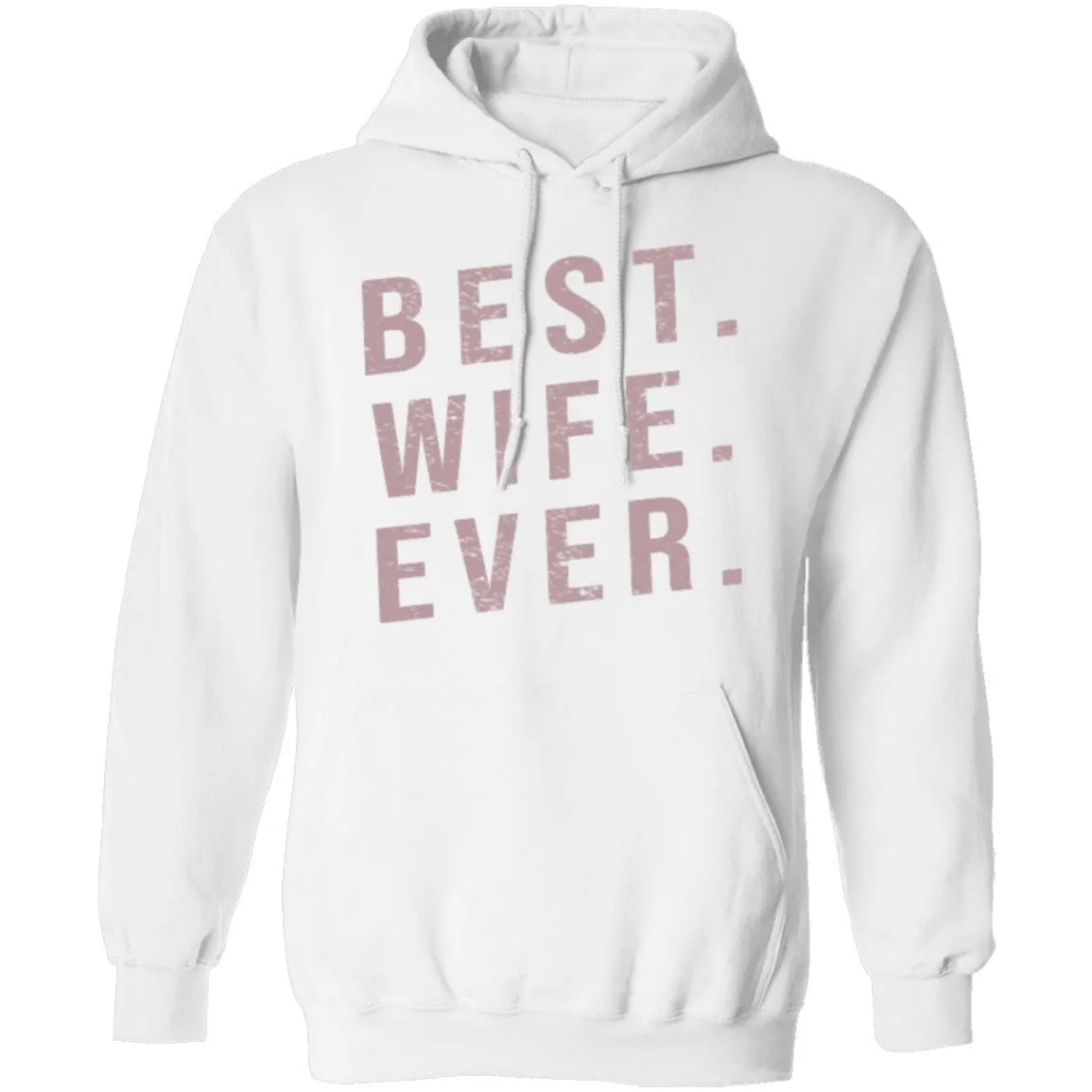 Best Wife Ever T-Shirt