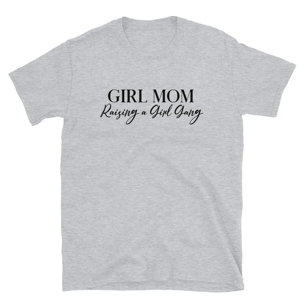 Girl Mom Raising A Girl Gang T-Shirt