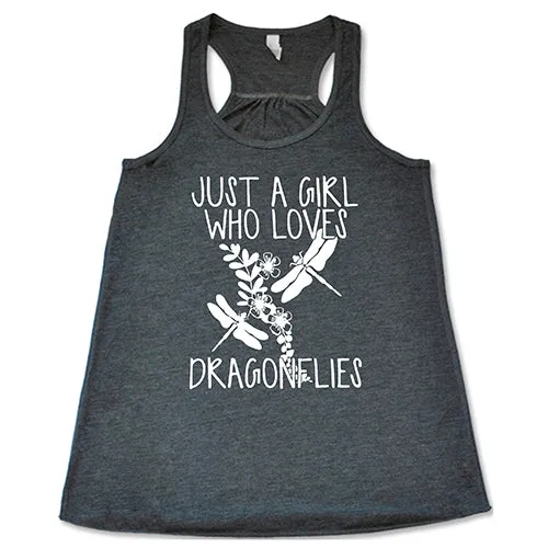 Just A Girl Who Loves Dragonflies Shirt