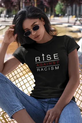 RiSE Against Racism T-Shirt for Women